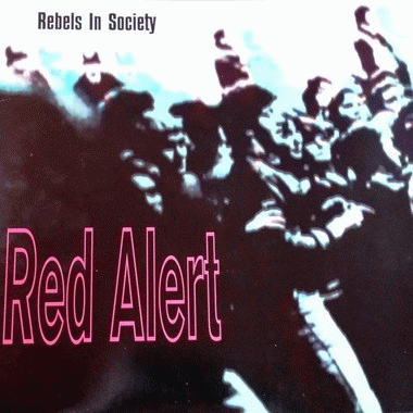 Red Alert : Rebels in Society
